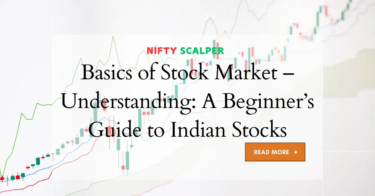 You are currently viewing Basics of Stock Market – Understanding: A Beginner’s Guide to Indian Stocks