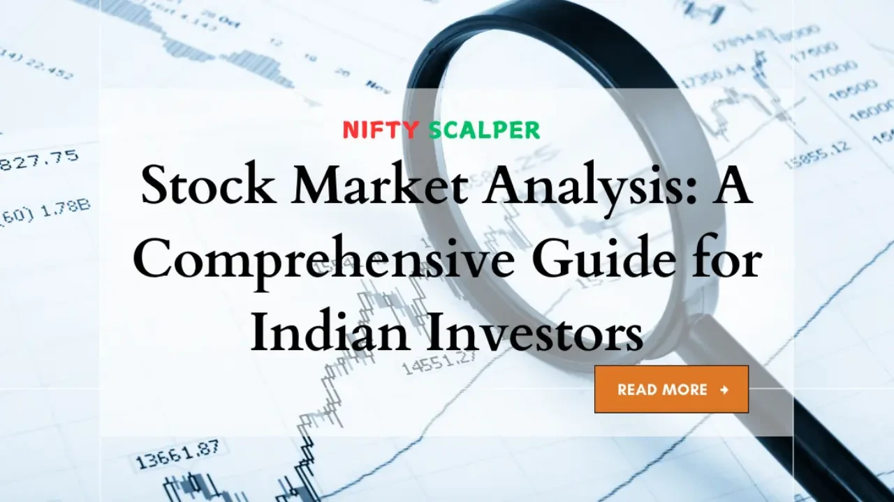 Stock Market Analysis: A Comprehensive Guide for Indian Investors