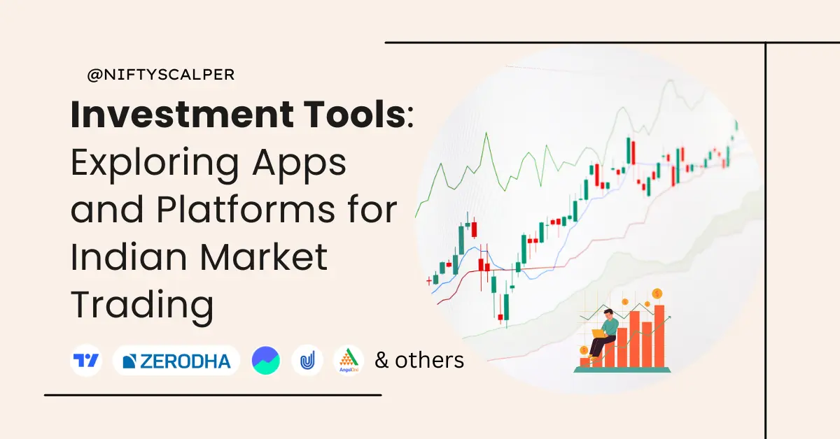 You are currently viewing Investment Tools for Stock Market : Exploring Apps and Platforms